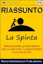 Riassunto Di La Spinta: Migliorare Le Decisioni Sulla Salute, La Ricchezza E La Felicità