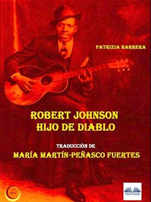 Robert Johnson Hijo De Diablo