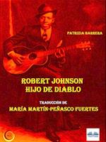 Robert Johnson Hijo De Diablo