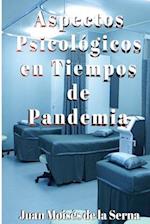 Aspectos Psicologicos en Tiempos de Pandemia