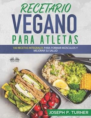 Recetario Vegano Para Atletas