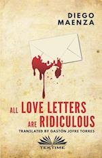 All love letters are ridiculous