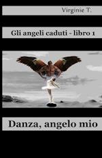 Danza, Angelo Mio