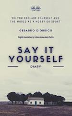 Say It Yourself: Diary 