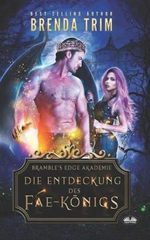 Die Entdeckung des Fae-Königs