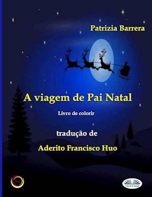 A viagem de Pai Natal.