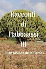 Racconti di Habbaassi III