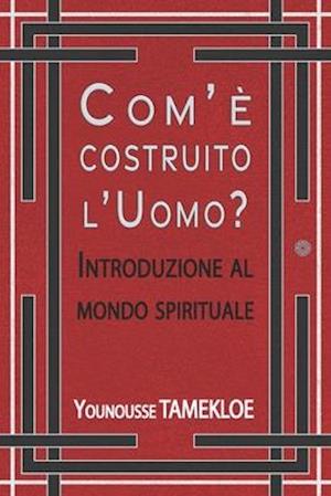 Com`è costruito l`Uomo?