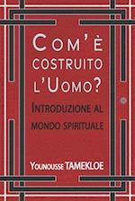 Com`è costruito l`Uomo?