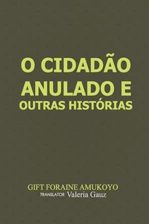 O Cidadão anulado e outras histórias