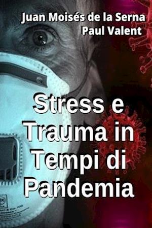 Stress e Trauma in Tempi di Pandemia