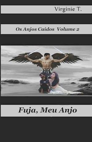 Fuja, Meu Anjo