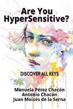 Are You HyperSensitive?: Discover All Keys 