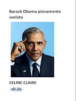 Barack Obama Pienamente Svelato