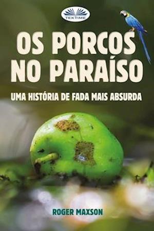 Os Porcos no Paraíso