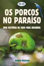 Os Porcos no Paraíso