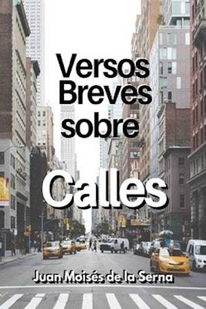 Versos Breves Sobre Calles