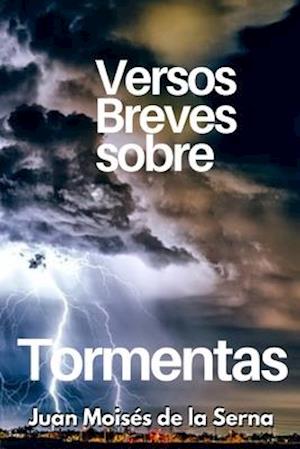 Versos Breves Sobre Tormentas