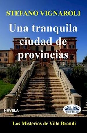 Una tranquila ciudad de provincias