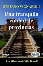 Una tranquila ciudad de provincias