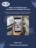 Guida All''Utilizzo Della Fotografia Di IPhone13 Pro Max