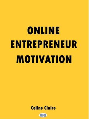 Online Entrepreneur Motivation