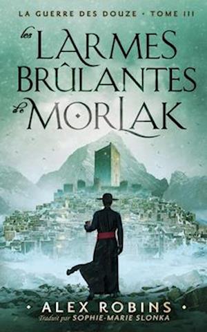 Les Larmes Brûlantes De Morlak