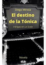 El Destino De La Tónica