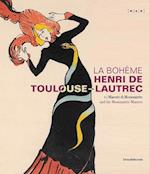 La Bohème Henri de Toulouse-Lautrec