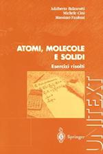 Atomi, Molecole E Solidi