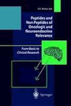 Peptides and Non Peptides of Oncologic and Neuroendocrine Relevance