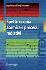 Spettroscopia atomica e processi radiativi