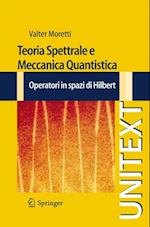 Teoria Spettrale e Meccanica Quantistica