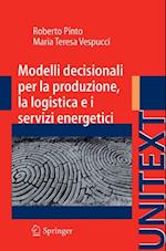 Modelli decisionali per la produzione, la logistica ed i servizi energetici