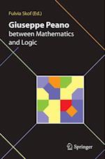 Giuseppe Peano between Mathematics and Logic