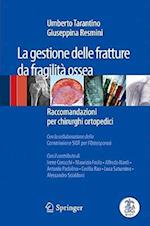 La gestione delle fratture da fragilità ossea