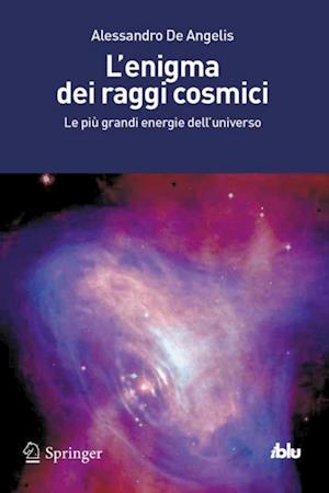 L''enigma dei raggi cosmici