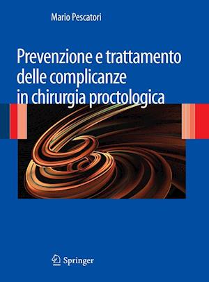 Prevenzione e trattamento delle complicanze in chirurgia proctologica