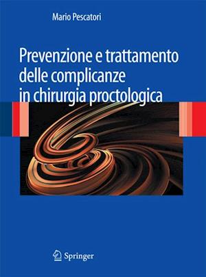 Prevenzione e trattamento delle complicanze in chirurgia proctologica