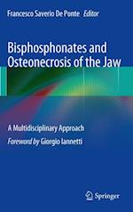 Bisphosphonates and Osteonecrosis of the Jaw: A Multidisciplinary Approach