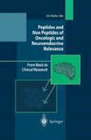 Peptides and Non Peptides of Oncologic and Neuroendocrine Relevance