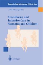 Anaesthesia and Intensive Care in Neonates and Children