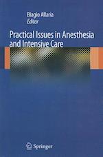 Practical Issues in Anesthesia and Intensive Care
