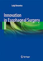 Innovation in Esophageal Surgery