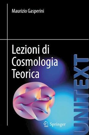 Lezioni di Cosmologia Teorica