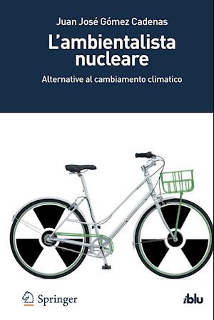 L’ambientalista nucleare