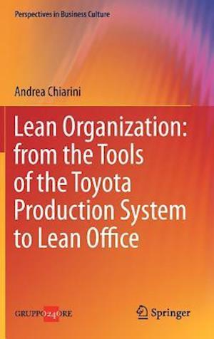 Lean Organization: from the Tools of the Toyota Production System to Lean Office