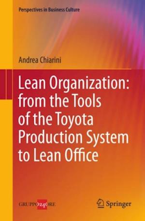 Lean Organization: from the Tools of the Toyota Production System to Lean Office