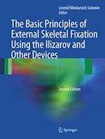 Basic Principles of External Skeletal Fixation Using the Ilizarov and Other Devices