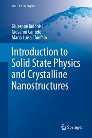 Introduction to Solid State Physics and Crystalline Nanostructures